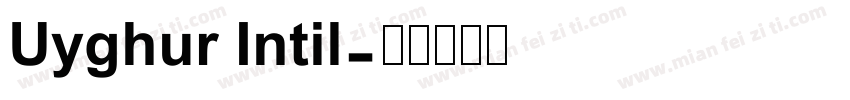 Uyghur Intil字体转换